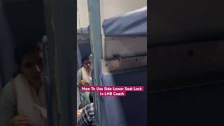 How To Use Side Lower Seat Lock In LHB Coach #trending #viral #train