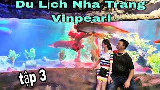 Du lịch Nha Trang Vinpearl Land tập 4 |Kênh A NI #49