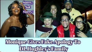 Monique Gives Fake Apology To DL Hughley's Family