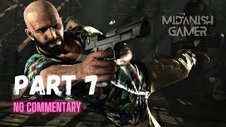 Max Payne 3 Chapter 7: A Hangover Sent Direct From Mother Nature | Gameplay Walkthrough