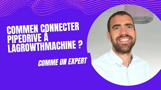 Comment connecter Pipedrive à LaGrowthMachine ?