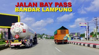 JALAN BAY PASS BANDAR LAMPUNG SEKARANG BAGUS