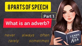 Adverb | Adverbs in English Grammar | Definition/Clause/Examples/Phrases/Degree | Adverbs | Part 1