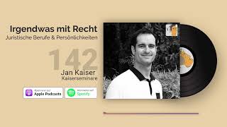 Kaiserseminare, Rep, Examenstipps, Jura-Referendariat | Jura Podcast: Irgendwas mit Recht #142