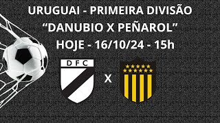 DANUBIO X PEÑAROL - URUGUAI - PRIMEIRA DIVISÃO - HOJE - 15h