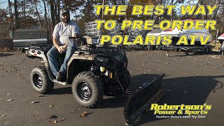 THE BEST WAY TO PRE-ORDER POLARIS ATV!