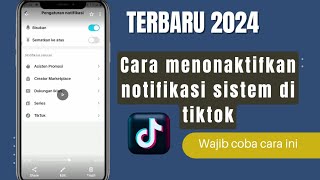 Cara Menonaktifkan Notifikasi Sistem di Tiktok