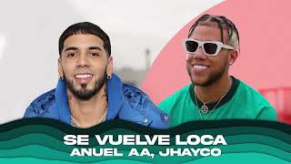 Anuel AA, Jhayco - Se Vuelve Loca (IA)