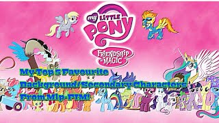 My Top 5 Favourite Background/Secondary Characters - MLP FIM!