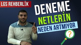 LGS Deneme Netlerin Neden Artmıyor?