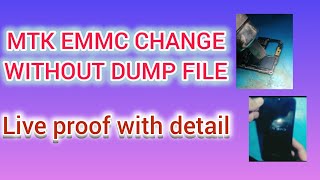 MediaTek Emmc change without dump file full detail kay sath