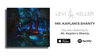 Levi Keller - Mr. Kaplan's Shanty [FULL ALBUM STREAM]