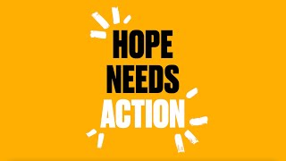 Hope Needs Action: Practical Action