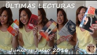 ÚLTIMAS LECTURAS Junio y Julio 2016