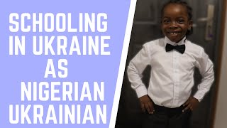 Schooling In Ukraine As A Nigerian Ukrainian| Everything You Need To Know | Vlog