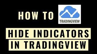 How To Hide All Indicators In TradingView