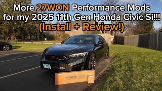 27WON Shift Knob + Engine Bay Shrouds Install & Review for my 2025 11th Gen Honda Civic Si!!!