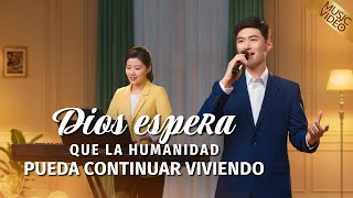 Música cristiana | Dios espera que la humanidad pueda continuar viviendo