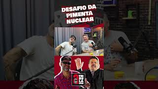 DESAFIO DA PIMENTA NUCLEAR  ☢️ Confira o episódio completo!