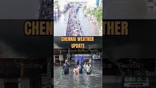 Chennai Rain Update Today | Chennai Rain News Tamil | Chennai Rain Alert | Chennai Alert | #shorts