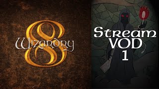 Stream Play - Wizardry 8 - 01 Humble Beginnings (Part 1 of 2)