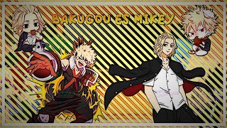 💌/BNHA reacciona a Bakugou es Mikey (única parte)🧡💛/