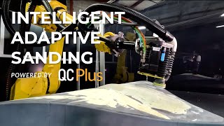 Intelligent Adaptive Sanding powered by QC Plus™ by @Manufacturing Automation Systems