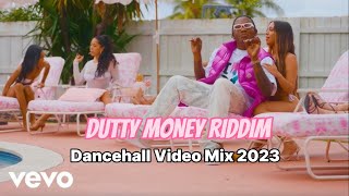 DUTTY MONEY RIDDIM MIX | DANCEHALL VIDEO MIX 2023 : Valiant, Rajahwild