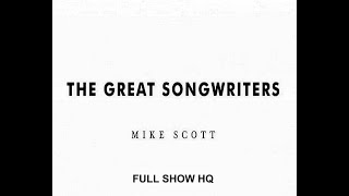 Mike Scott (Waterboys) The Great Songwriters (Full Show) HQ