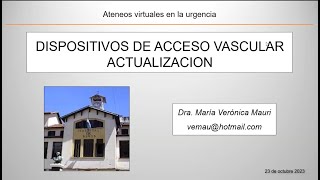 Ateneos Virtuales de la Urgencia - Octubre 2023 - Dispositivos de acceso vascular