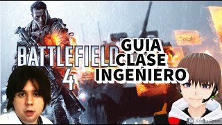 BATTLEFIELD 4 GUIA CLASE INGENIERO