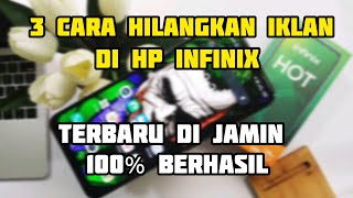 CARA HILANGKAN IKLAN YANG SERING MUNCUL TIBA TIBA Di LAYAR ANDROID/INFINIX