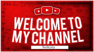 Who is TechListy , Welcome To My Channel | First Video |