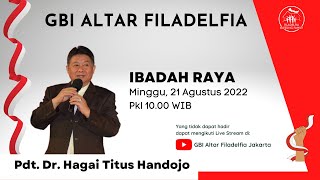 Ibadah Online GBI Altar Filadelfia Jakarta | Minggu, 21 Agustus 2022