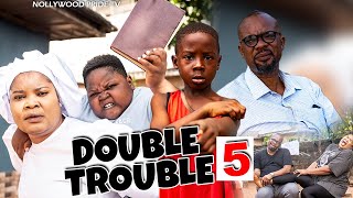 DOUBLE TROUBLE ( PART 5)- CHARLES INOJIE, KIRIKU ,PHILD DANIELS, OZOR NIGBO  | 2023 FULL HD