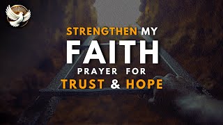 Dear Lord, Strengthen My Faith in Difficult Seasons – A Prayer for Trust and Hope