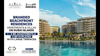 Rixos Residences Phase 2 by Nakheel | 1 to 3BR Apartments and 4BR Duplexes in Dubai Islands #Nakheel