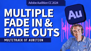 How To Add Multiple Fade Ins & Outs in Audition Multitrack