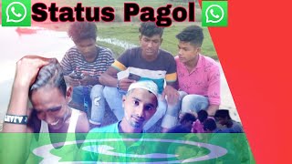 Status পাগল||Status Mantel||Bangla Comady Video||Team B10||