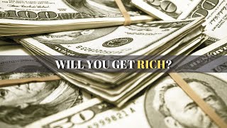 WILL YOU GET RICH? (personality test)