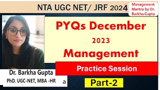 2/December 2023 PYQs of Management UGC NET/ JRF with detail analysis/ UGC NET 2024/ by Dr. Barkha