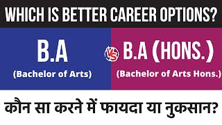 BA vs BA Hons II  Which is better BA hons vs BA programme? What is Difference between BA & BA Hons?