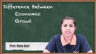 Difference Between Economic Growth & Economic Development - Basic Concept in Economics - Economics