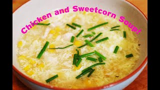 How to make Chicken and Sweetcorn Soup!!! Super Healthy, Super Tasty!!!