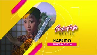 GTV - Siesta Fiesta Movies: Hapkido (1972) Promo (August 1, 2024)