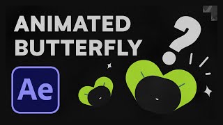 Butterfly Animation | After Effects Tutorial