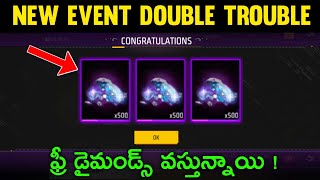 Free Fire New Event double trouble Free Diamonds|| in Telugu 🤩