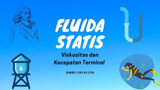 Viskositas dan Kecepatan Terminal - Konsep, Penurunan Rumus, dan Contoh Soal