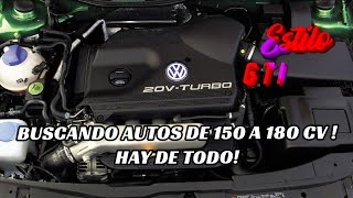 Buscando autos de 150 a 180 cv !!! (tremendas naves)