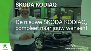 De nieuwe ŠKODA KODIAQ, compleet naar jouw wensen! | Vallei Auto Groep